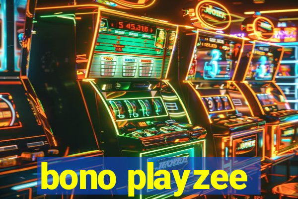 bono playzee